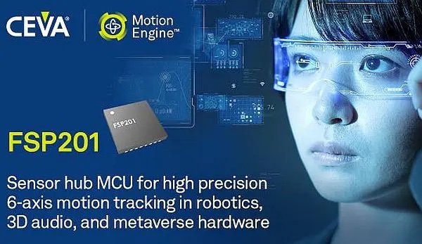 CEVA Expands Sensor Fusion Product Line with New Sensor Hub MCU for High Precision Motion Tracking and Orientation Detection